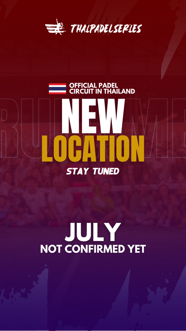 THAIPADELSERIES - New Location - JULY - TPS