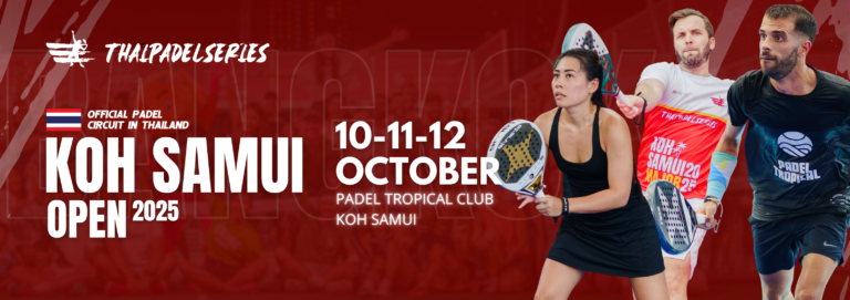 THAIPADELSERIES - KOH SAMUI OPEN 2025 - KOH SAMUI PADEL TROPICAL CLUB - TPS - OCTOBER