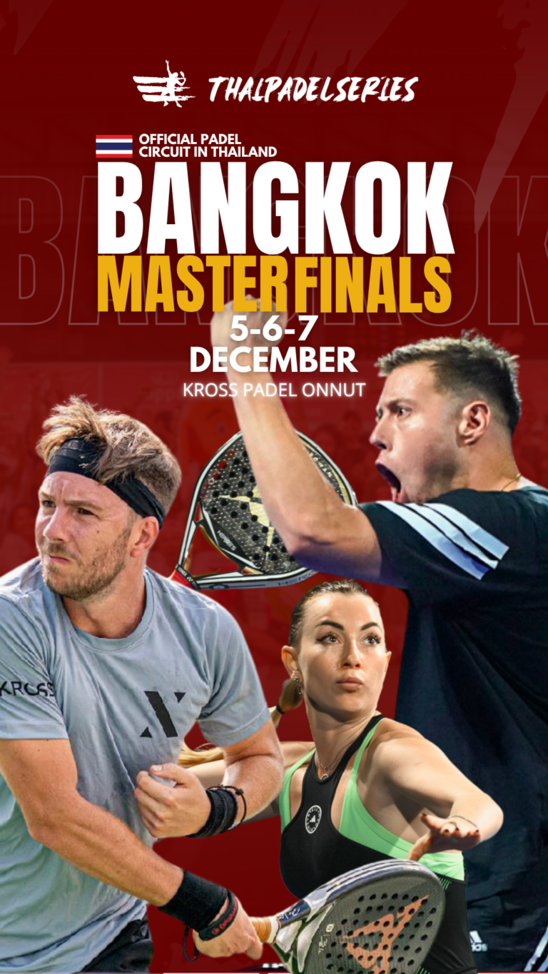 THAIPADELSERIES - BANGKOK MASTER FINAL 2025 - KROSS PADEL ONNUT BANGKOK - TPS - DECEMBER