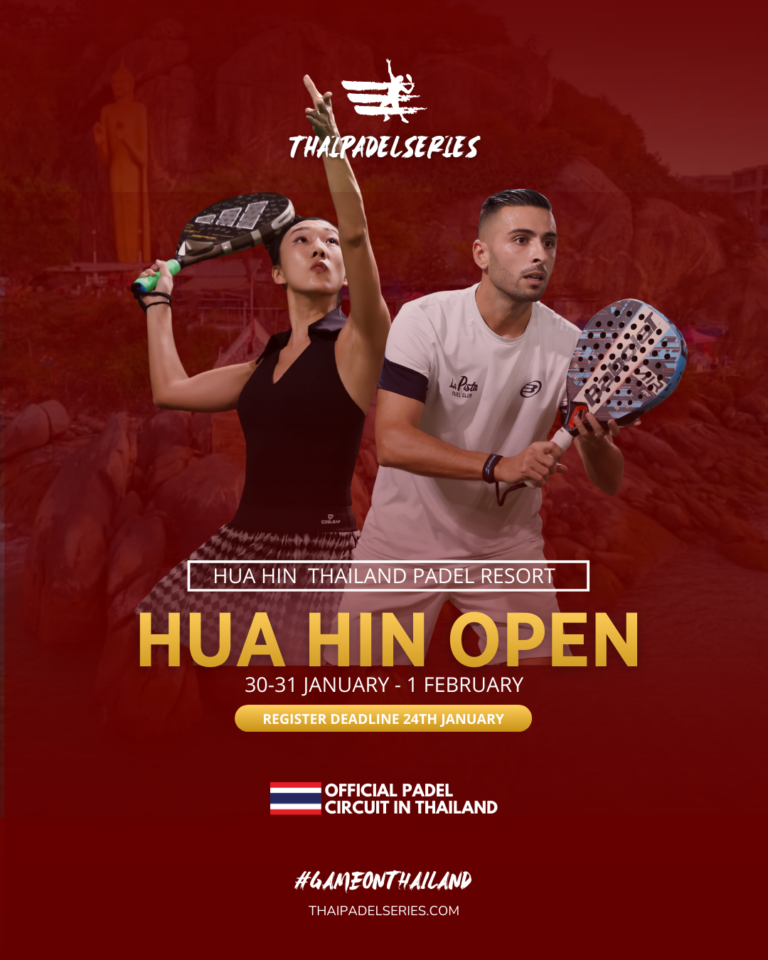 THAIPADELSERIES - HUA HIN OPEN 2026 - HUAHIN THAILAND PADEL RESORT - TPS - JANUARY